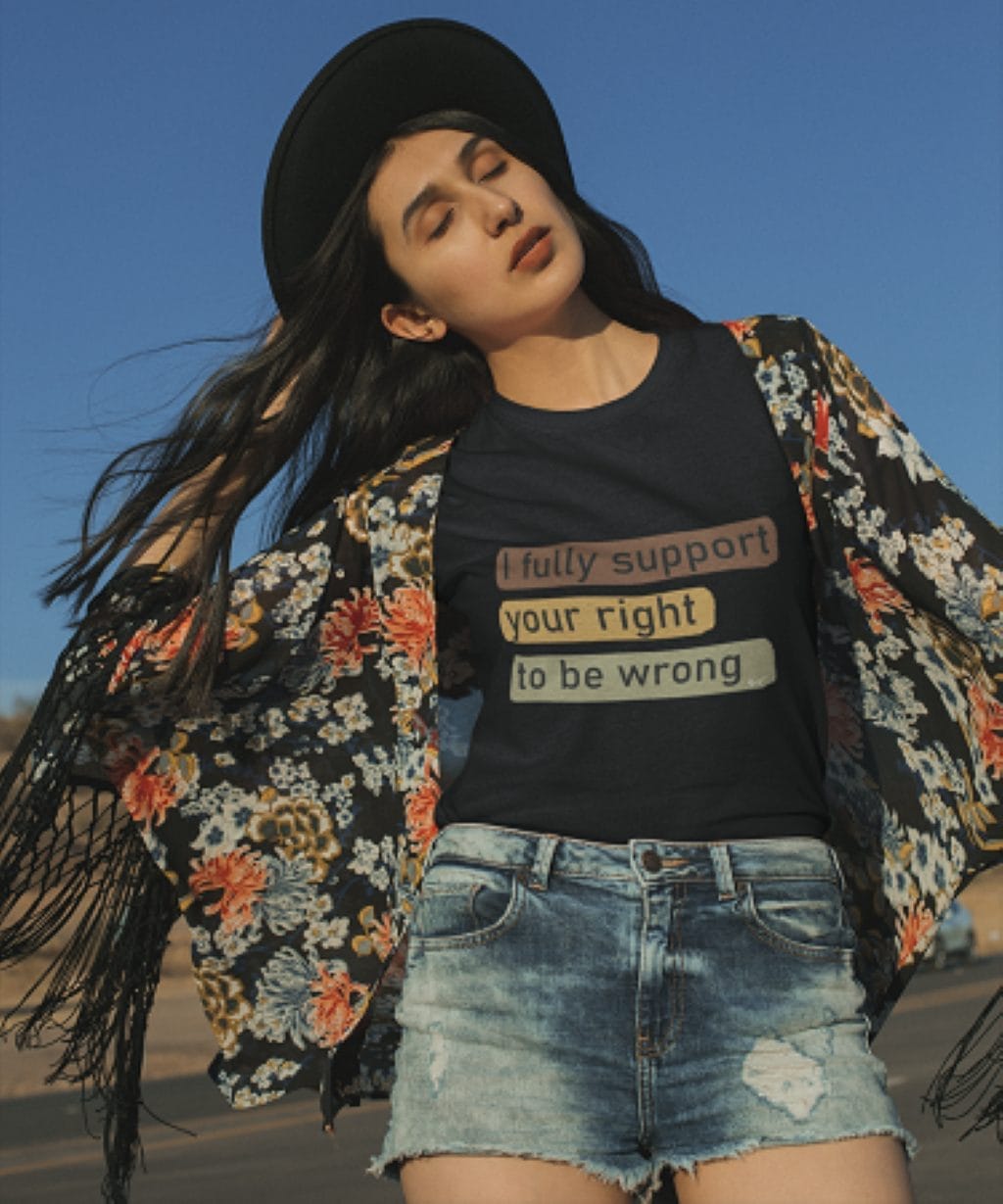 "I Fully Support Your Right to be Wrong" design created by RJ&T on a Soft-Style T-Shirt - Image 7