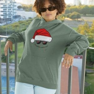 You Better Watch Out Santa Hat in Sunglasses on a Heavy 50/50 Blend Hoodie