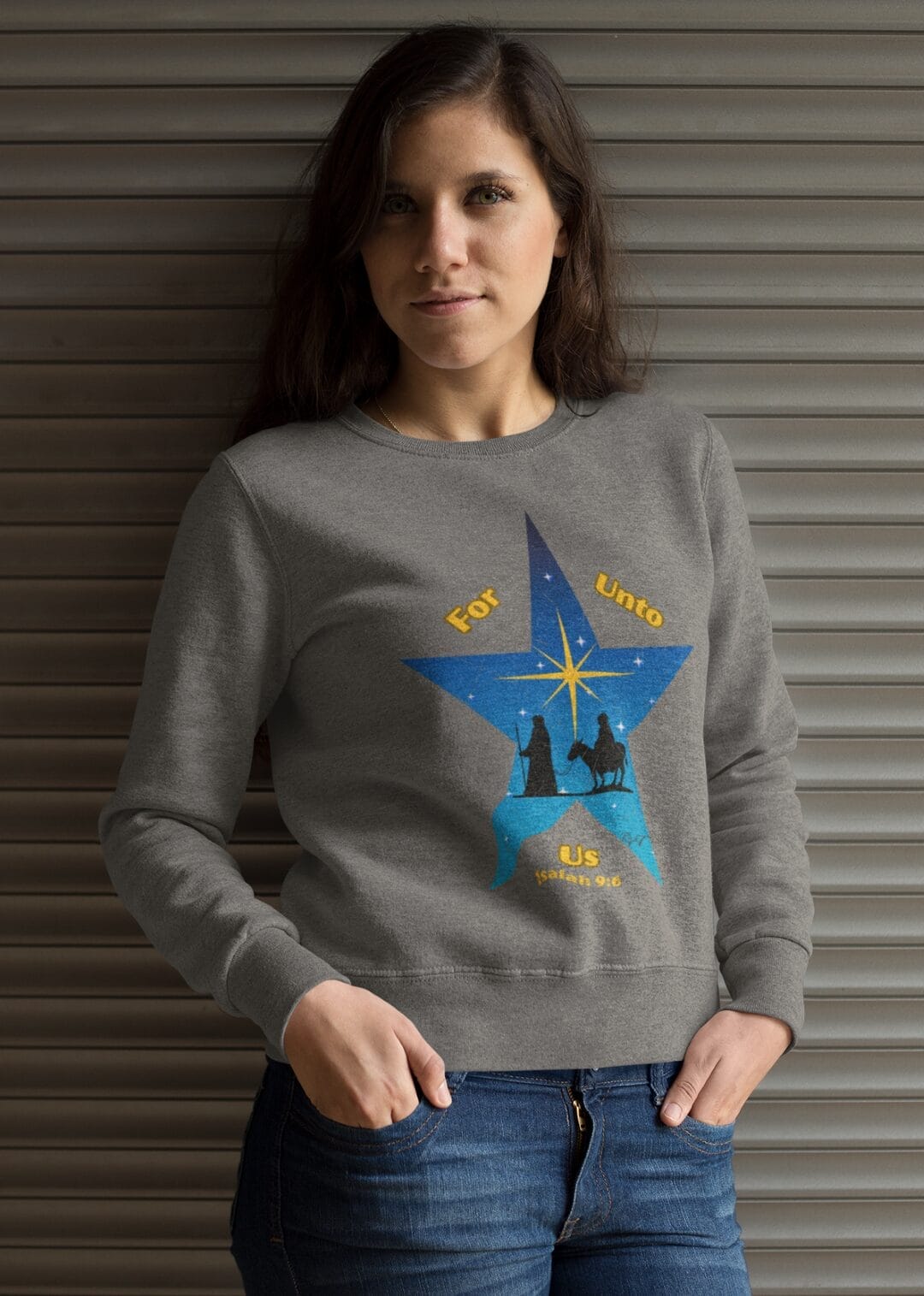 For Unto Us Christmas Star on a Heavy 50/50 Blend Sweatshirt