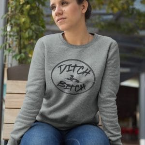 Ditch Bitch White on a Heavy 50/50 Blend Sweatshirt